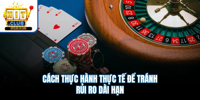 Cách thực hành thực tế để tránh rủi ro dài hạn